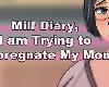 [KFⓂ] Milf Diary, I am Trying to Impregnate My Mom <AI翻>[簡](RAR 3.23G/SLG)(7P)